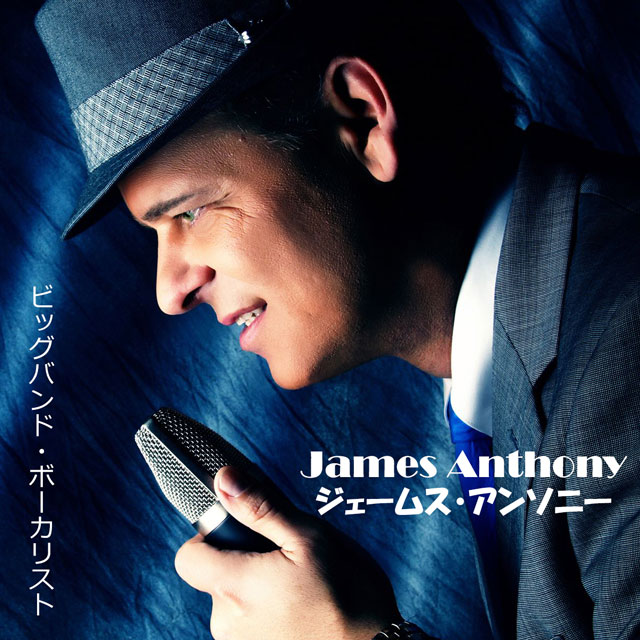 James Anthony Big Band Vocalist