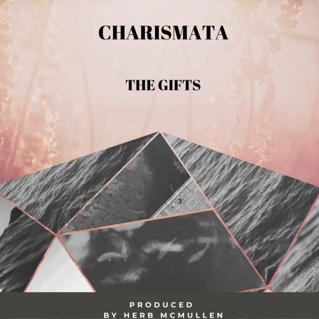 Charismata The Gifts