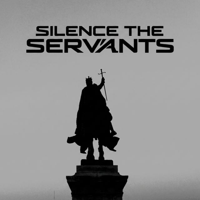 Silence the Servants